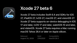 Xcode 27 beta 6 for Apple Developer BETA version that works in latest macOS