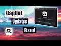 Fix CapCut Update Issues in Minutes! ๐