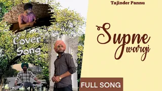 Supne Wargi | Cover Song | Kulbir Jhinjer | Tarsem Jassar | Tajinder Pannu | New Punjabi Songs 2022
