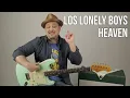 Los Lonely Boys - Heaven - Guitar Lesson - How to Play On Guitar - Easy Songs