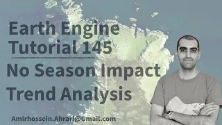 Google Earth Engine Tutorial-145 Trend Monitoring without Seasonal Impact using Python API Xee