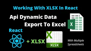 React Export Data With XLSX To Excel Using Api Export Data Using XLSX Excel Sheets In React