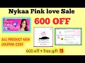 Nykaa Pink love Sale All Product New coupon code nykaa 500 off today coupon 2026