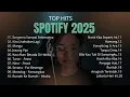 Lagu Top Hits Spotify Indonesia 2025 |Top Hits Spotify Indonesia 2025|Lagu Hits Spotify 2025|Lagu Terbaru