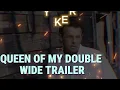 **Sammy Kershaw - Queen Of My Double Wide Trailer**