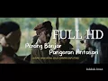 Lagu FULL MOVIE FILM SEJARAH  - PERANG BANJAR PANGERAN ANTASARI  - Haram Manyarah Waja Sampai Kaputing