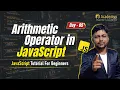 Arithmetic Operators in JavaScript Complete Guide for Beginners 2026