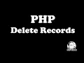 PHP Delete Records of a Database Table - Continuation of List Search Add Edit Records