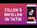 Download Lagu How to Follow and Unfollow People on TikTok