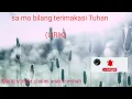 Download Lagu Sa mo bilang terimakasih Tuhan (lirik)#Moritanah#