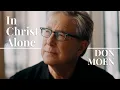 Download Lagu Don Moen - In Christ Alone