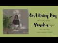 YOUNHA(윤하) -  On A Rainy Day(비가 내리는 날에는) | Lyrics Video | 가사 | Han l Rom l Eng | eumnie