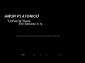 Letra amor platonico los tucanes