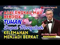 Lagu ASAL ENGKAU MAU BERDOA, TUHAN DAPAT MENGUBAH KELEMAHANMU MENJADI BERKAT- PS. PHILIP MANTOFA