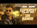 Lagu OH BANDE ●DHOL REMIX /¤DJ JATIN¤
