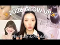 The Only Glow Up Guide You Need for 2026 mental physical tips that will change your life