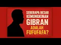 Download Lagu Seberapa Besar Kemungkinan Fufufafa Adalah Gibran?