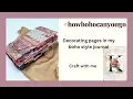 Decorating pages in my Boho style Journal Craft with me