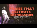Download Lagu Praise That Destroys Depression| Pastor Freke Umoh