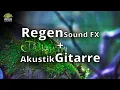 Download Lagu Regengeräusche und entspannende Musik - ruhige Akustik Gitarre, Regen | Entspannungsmusik