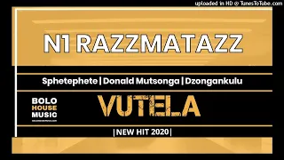 n1 razzmatazz vutela amapiano 2020 
