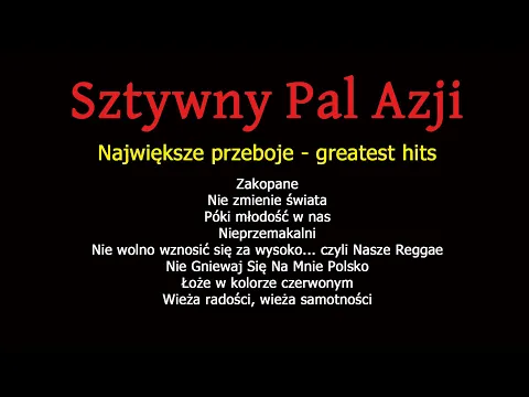 Download MP3 Sztywny Pal Azji - największe przeboje - greatest hits