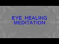 Eye Healing I (Binaural Isochronic meditation, 136.1Hz OM, 528Hz Solfeggio MI, 13Hz)