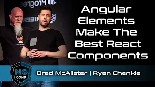 Angular Elements Make The Best React Components Brad McAlister Ryan Chenkie