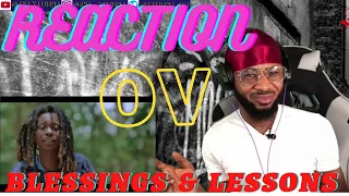 ov blessings u0026 lessons official video reaction 