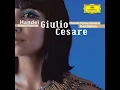 Handel: Giulio Cesare in Egitto HWV 17 / Atto primo: No. 1 Coro "Viva, viva il nostro Alcide!"