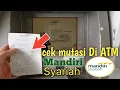 Download Lagu Cara Cetak Mutasi Rekening Mandiri Syariah Di ATM