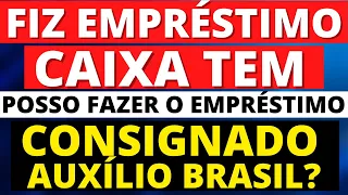 EMPRÉSTIMO AUXÍLIO BRASIL! QUEM FEZ MICROCRÉDITO CAIXA TEM TERÁ DEREITO DE SOLICITAR?