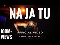 NA JA TU OFFICIAL VIDEO | KING LIVE SHOW | ZOMALAND KOLKATA | TRIBUTE TO KING |