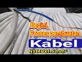 Download Lagu Proses pembuatan Kabel NYM 2x1.5 mm²