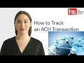 How to Track an ACH Transaction
