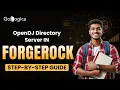 How OpenDJ Works in ForgeRock Step-by-Step Directory Server Setup GoLogica
