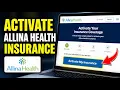 How to Activate Your Allina Health Insurance - Step By Step