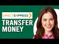 How To Transfer Money With Direct Express How Do I Transfer Funds With Direct Express