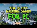Top 10 City building Games for PC GamesPerSecond