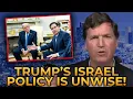 Download Lagu Tucker Carlson BLASTS Trump's Israel First Foreign Policy in the Middle East