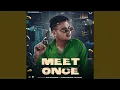 Download Lagu Meet Once