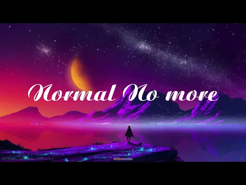 Download MP3 Normal No More - TYSM [ Lyrics + Vietsub ]-4 hour