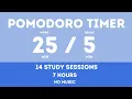 25 5 Pomodoro Timer - 7 hours study No music