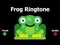 Frog Ringtone - New Ringtone 2021 - Telephone Ringtone