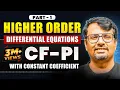 Linear Higher Order Differential Equation CF PI Lecture-I