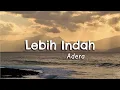 Download Lagu Adera - Lebih Indah (Lyric)