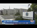 Lawsuit Filed Over San Diego County Jail Deaths