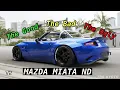 Mazda Miata ND The Good The Bad And The Ugly