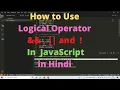 Types of Logical Operators and use in JavaScript in hindi for beginners What is Logical Operator