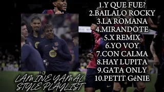 Lamine Yamal Style Playlist Y Que Fue Bailalo Rocky La Romana Etc 